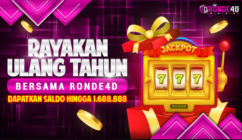 Bonus Bonanza Spesial Ulang Tahun RONDE4D
